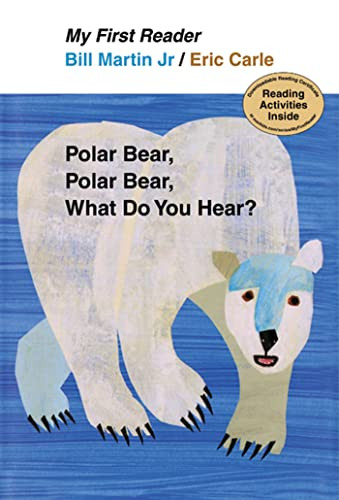 Polar Bear Polar Bear What Do You Hear? My First Reader
