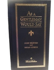 As a Gentleman Would Say (Brooks Brothers)