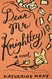 Dear Mr. Knightley: A Novel