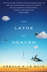 Lathe Of Heaven: A Novel
