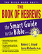 Book of Hebrews (The Smart Guide to the Bible Series)