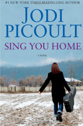 Sing You Home: A Novel