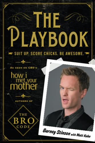 Playbook: Suit up. Score chicks. Be awesome.