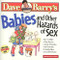 Babies and Other Hazards of Sex