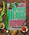 Healing Herbs: The Ultimate Guide to the Curative Power of Nature's Medicines