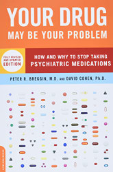 Your Drug May Be Your Problem Revised Edition