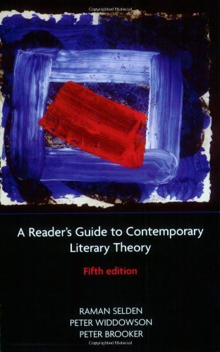 Reader's Guide To Contemporary Literary Theory
