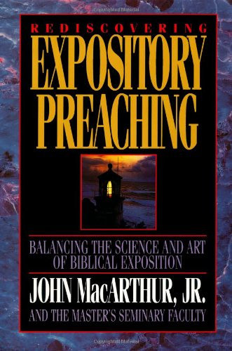 Rediscovering Expository Preaching