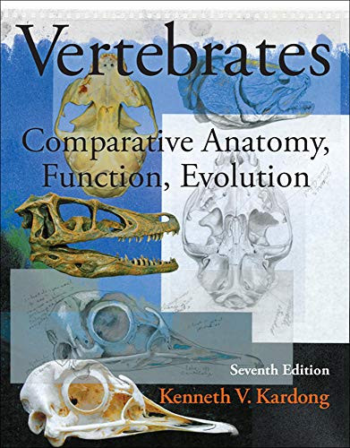 Vertebrates: Comparative Anatomy Function Evolution