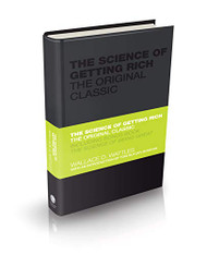 Science of Getting Rich: The Original Classic