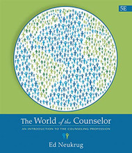World of the Counselor: An Introduction to the Counseling Profession