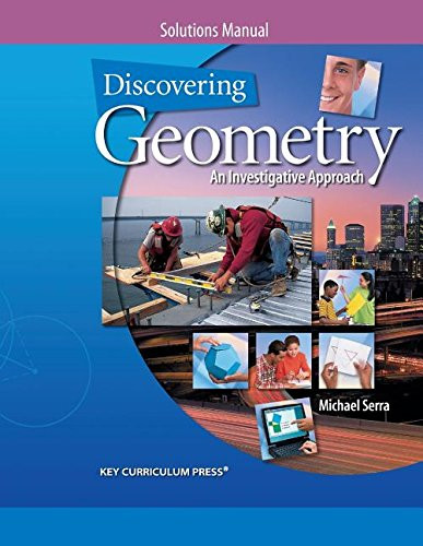Discovering Geometry: An Investigative Approach Solutions Manual