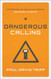 Dangerous Calling