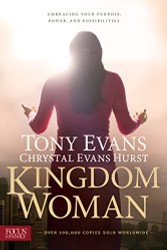 Kingdom Woman: Embracing Your Purpose Power and Possibilities
