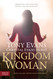 Kingdom Woman: Embracing Your Purpose Power and Possibilities