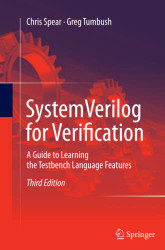 SystemVerilog for Verification: A Guide to Learning the Testbench