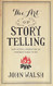 Art of Storytelling: Easy Steps to Presenting an Unforgettable Story