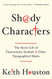 Shady Characters: The Secret Life of Punctuation