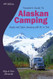 Traveler's Guide to Alaskan Camping