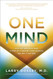 One Mind: How Our Individual Mind Is Part of a Greater