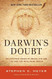 Darwin's Doubt: The Explosive Origin of Animal Life and the Case