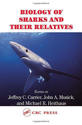 Biology of Sharks and Their Relatives