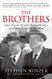 Brothers: John Foster Dulles Allen Dulles and Their Secret World War