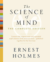 Science of Mind: The Complete Edition