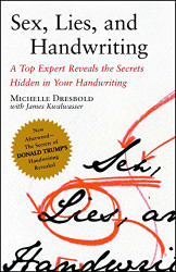 Sex Lies and Handwriting: A Top Expert Reveals the Secrets