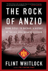 Rock Of Anzio: From Sicily To Dachau A History Of The U.S.