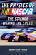 Physics of Nascar: The Science Behind the Speed