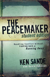 Peacemaker: Handling Conflict without Fighting Back or Running Away