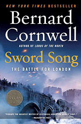 Sword Song: The Battle for London (Saxon Tales)