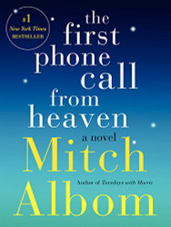 First Phone Call from Heaven: A Novel