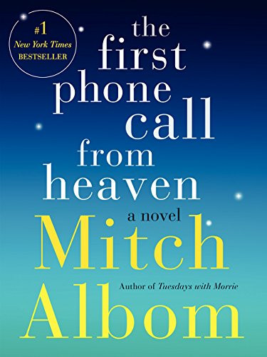 First Phone Call from Heaven: A Novel