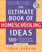 Ultimate Book of Homeschooling Ideas