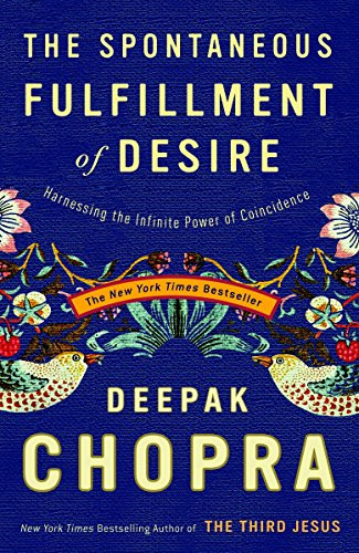 Spontaneous Fulfillment of Desire: Harnessing the Infinite
