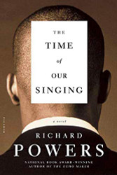 Time of Our Singing: A Novel