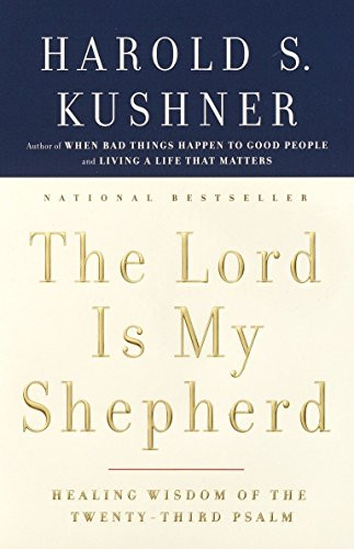 Lord Is My Shepherd: Healing Wisdom of the Twenty-third Psalm