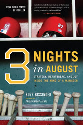 Three Nights in August: Strategy Heartbreak and Joy Inside the Mind of a Manager