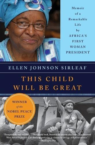 This Child Will Be Great: Memoir of a Remarkable Life by Africa's