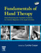 Fundamentals Of Hand Therapy