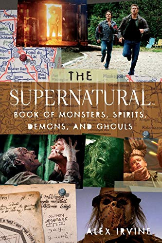 "Supernatural" Book of Monsters Spirits Demons and Ghouls