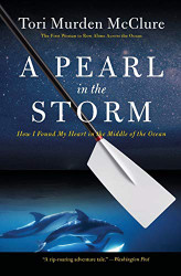 Pearl in the Storm: How I Found My Heart in the Middle of the Ocean