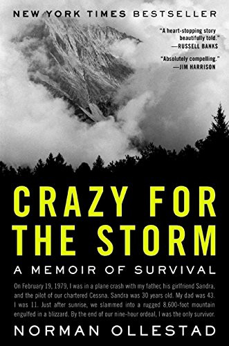 Crazy for the Storm: A Memoir of Survival