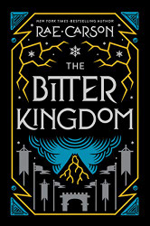 Bitter Kingdom (Girl of Fire and Thorns)