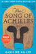 Song of Achilles: A Novel