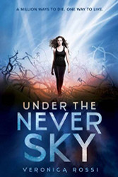 Under the Never Sky (Under the Never Sky Trilogy)