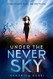 Under the Never Sky (Under the Never Sky Trilogy)