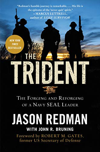Trident: The Forging and Reforging of a Navy SEAL Leader